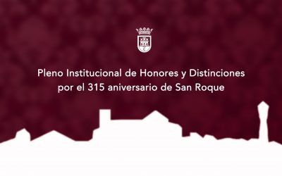 El Pleno del 315 Aniversario de la Fundación de San Roque entregó los galardones de 2020 y 2021