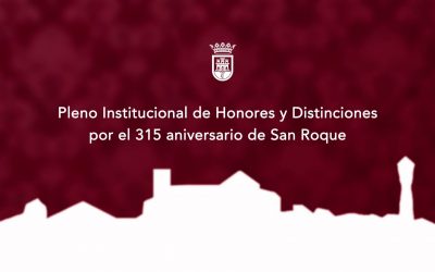 VÍDEO: El Pleno del 315 Aniversario de la Fundación de San Roque entregó los galardones de 2020 y 2021