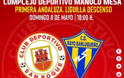 El San Roque tiene que ganar al Rayo Sanluqueño y que no empaten Cortijillos y Puerto Real para seguir en Primera Andaluza