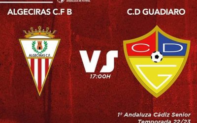 Algeciras C.F. ‘B’- CD Guadiaro , partido de alto voltaje en Primera andaluza