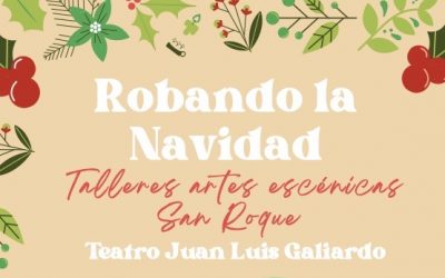 Mañana en el Galiardo, la obra de teatro “Robando la Navidad”