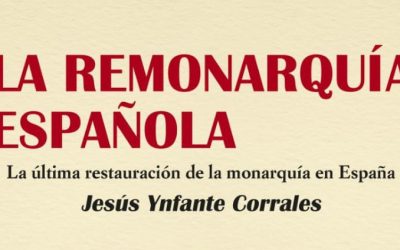 Mañana martes, presentación del libro “La Remonarquía”, de Jesús Ynfante