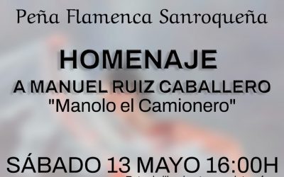 La Peña Flamenca rendirá homenaje a Manolo el Camionero el próximo sábado