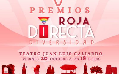 Este viernes, gala de entrega de los V Premios Roja Directa Diversidad en el Juan Luis Galiardo