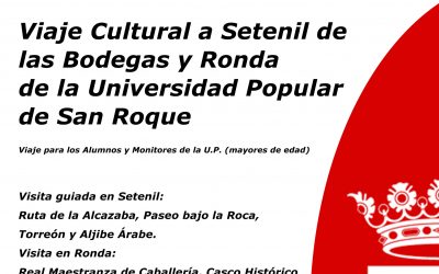 Viaje cultural de la UP a Setenil y Ronda