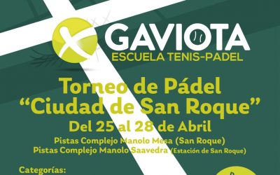 Torneo de Pádel “Ciudad de San Roque”, entre el 25 y el 28 de abril