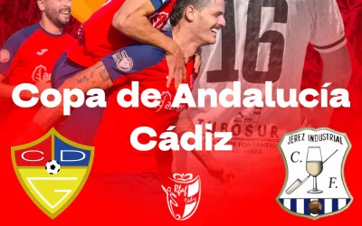 Mañana, los cuartos de la Copa de Andalucía enfrentan a Guadiaro y Jerez Industrial