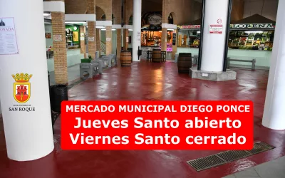 El Mercado Municipal Diego Ponce abrirá el Jueves Santo para facilitar las compras de los sanroqueños